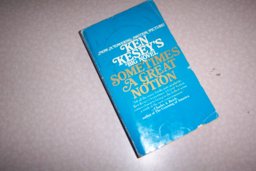 Sometimes a Great Notion