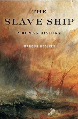 Slave Ship A Human History  9780670018239 Front Cover