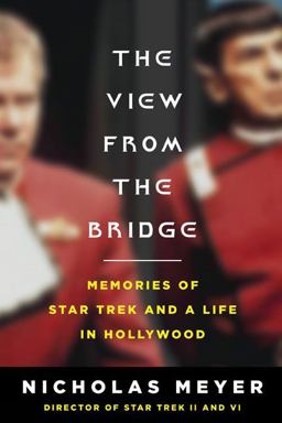 View from the Bridge Memories of Star Trek and a Life in Hollywood  9780670021307 Front Cover