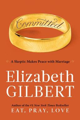 Committed A Skeptic Makes Peace with Marriage  9780670021659 Front Cover