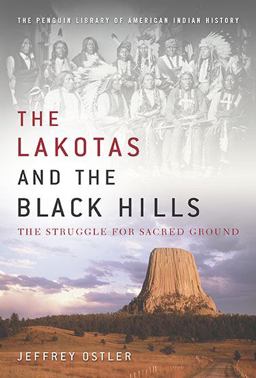 Lakotas and the Black Hills The Struggle for Sacred Ground  9780670021956 Front Cover
