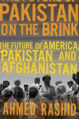 Pakistan on the Brink The Future of America, Pakistan, and Afghanistan  9780670023462 Front Cover