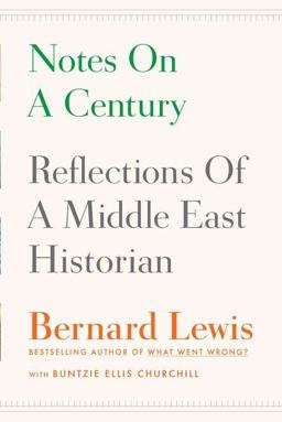 Notes on a Century Reflections of a Middle East Historian  9780670023530 Front Cover