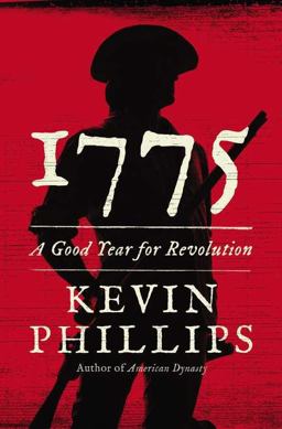 1775 A Good Year for Revolution  9780670025121 Front Cover