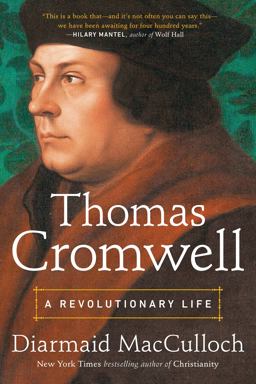 Thomas Cromwell A Revolutionary Life  9780670025572 Front Cover