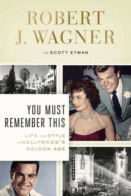 You Must Remember This Life and Style in Hollywood's Golden Age  9780670026098 Front Cover