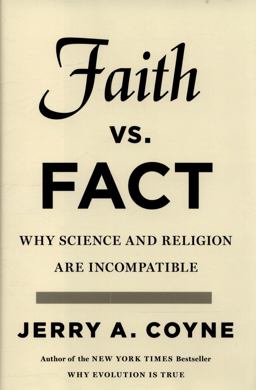 Faith Versus Fact Why Science and Religion Are Incompatible  9780670026531 Front Cover