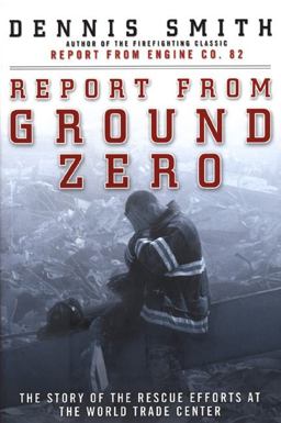 Report from Ground Zero The Story of the Rescue Efforts at the World Trade Center  9780670031160 Front Cover