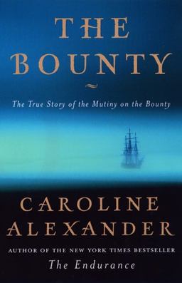 Bounty The True Story of the Mutiny on the Bounty  9780670031337 Front Cover