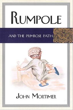 Rumpole and the Primrose Path