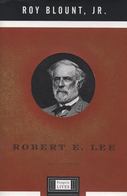 Robert E. Lee A Life  9780670032204 Front Cover