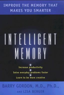 Intelligent Memory Improve the Memory That Makes You Smarter  9780670032402 Front Cover