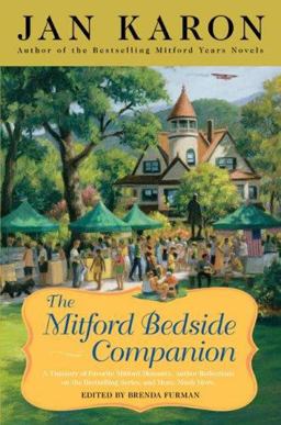 Mitford Bedside Companion A Treasury of Favorite Mitford Moments, Author Reflections on the Bestselling Series, and More. Much More  9780670037858 Front Cover