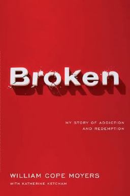 Broken My Story of Addiction and Redemption  9780670037896 Front Cover