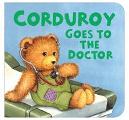 Corduroy Goes to the Doctor  9780670060313 Front Cover