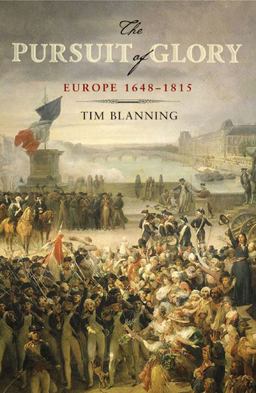 Pursuit of Glory Europe, 1648-1815  9780670063208 Front Cover