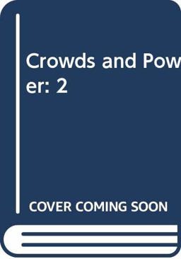 Crowds and Power