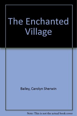 The Enchanted Village