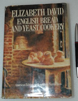 English Bread and Yeast Cookery