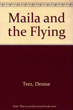 Maila and the Flying