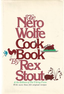 The Nero Wolfe Cookbook The Nero Wolfe Cookbook