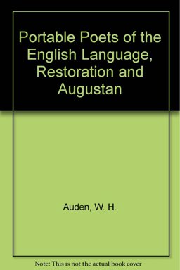 Portable Poets of the English Language, Restoration and Augustan