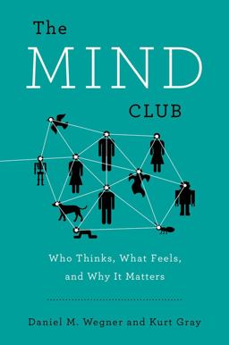 Mind Club Who Thinks, What Feels, and Why It Matters  9780670785834 Front Cover
