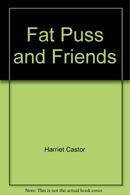 Fat Puss and Friends