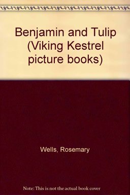 Benjamin and Tulip