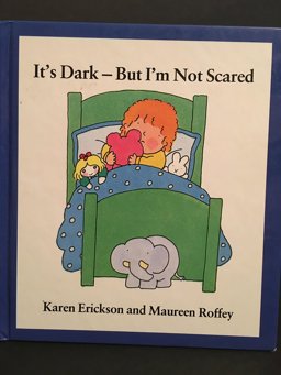 It's Dark - But I'm Not Scared