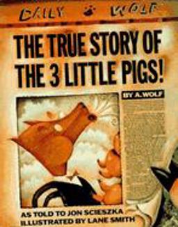 True Story of the 3 Little Pigs  9780670827596 Front Cover