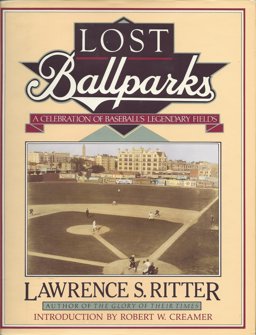 Lost Ballparks A Celebration of Baseball's Legendary Fields  9780670838110 Front Cover