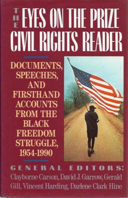 Eyes on the Prize Civil Rights Reader Documents, Speeches, and Firsthand Accounts from the Black Freedom Movement, 1954-1990  9780670842179 Front Cover