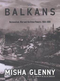 Balkans Nationalism, War and the Great Powers, 1804-1999  9780670853380 Front Cover
