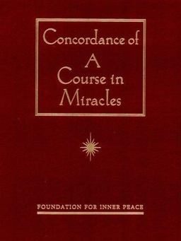 Concordance of "A Course in Miracles"