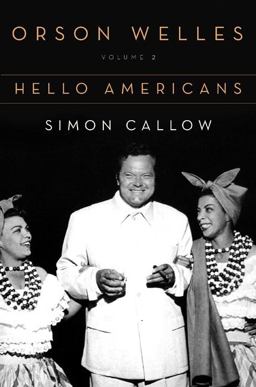 Orson Welles Vol 2: Hello Americans  9780670872565 Front Cover