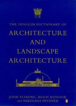 The Penguin Dictionary of Architecture