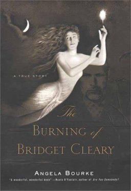 Burning of Bridget Cleary A True Story  9780670892709 Front Cover