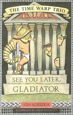 See You Later, Gladiator