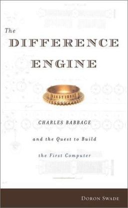 Difference Engine Charles Babbage and the Quest to Build the First Computer  9780670910205 Front Cover