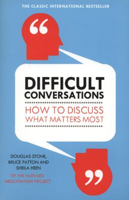 Difficult Conversations How to Discuss What Matters Most 10th 9780670921348 Front Cover