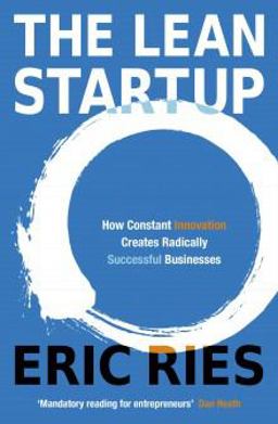 Lean Startup How Constant Innovation Creates Radically Successful Businesses  9780670921607 Front Cover