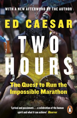 Two Hours The Quest to Run the Impossible Marathon  9780670921904 Front Cover