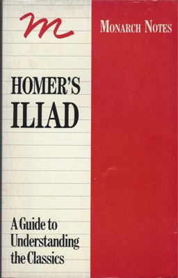Monarch Notes on Homer's Iliad