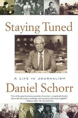 Staying Tuned A Life in Journalism  9780671020880 Front Cover
