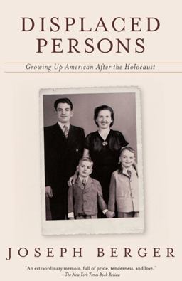 Displaced Persons Growing up American after the Holocaust  9780671027537 Front Cover