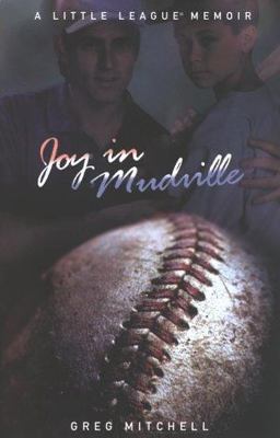 Joy in Mudville A Little League Memoir  9780671035310 Front Cover