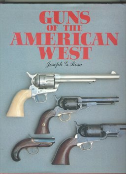 Guns of the American West