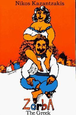 Zorba the Greek Zorba the Greek