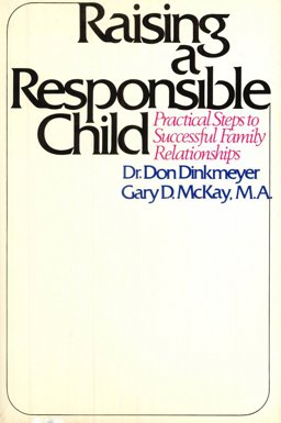 Raising a Responsible Child Raising a Responsible Child